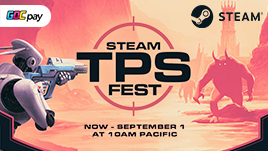  Haven’t Played These Games Yet? STEAM TPS Festival is Your Chance