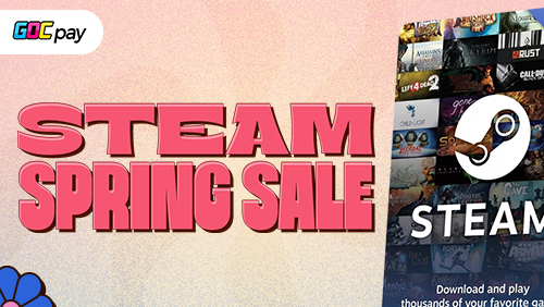 ให้คลังเกมของคุณเบ่งบานในช่วง STEAM Spring Sale กับ GOCpay